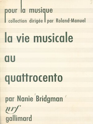cover image of La vie musicale au Quattrocento et jusqu'à la naissance du madrigal (1400-1530)